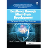 Excellence Through Mind-Brain Development: The Secrets of World-Class Performers