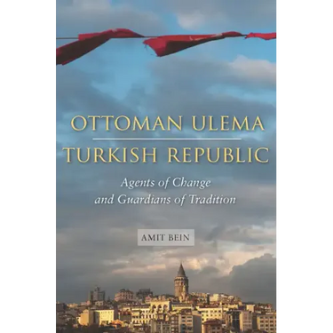 Ottoman Ulema, Turkish Republic: Agents of Change and Guardians of Tradition