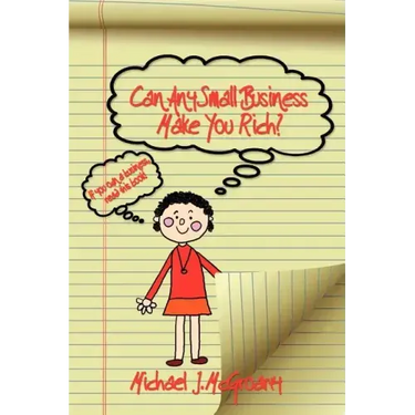 Can Any Small Business Make You Rich?