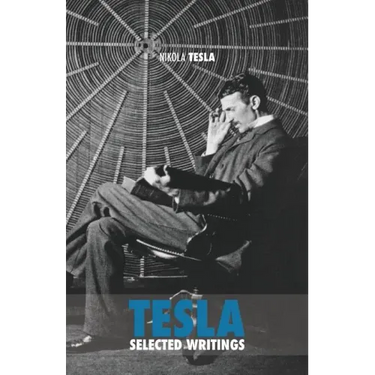 Selected Tesla Writings