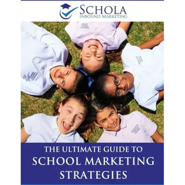 The Ultimate Guide to School Marketing Strategies