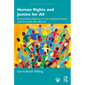 Human Rights and Justice for All: Demanding Dignity in the United States and Around the World