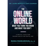The Online World, What You Think You Know and What You Don't: 4 Critical Tools for Raising Kids in the Digital Age