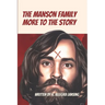 The Manson Family: More to the Story