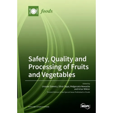Safety, Quality and Processing of Fruits and Vegetables