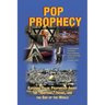 Pop Prophecy: Exposing False Prophecies about the "Rapture," Israel, and the End of the World