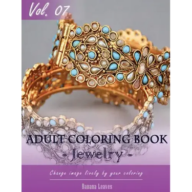 Jewelry Coloring Book for Stress Relief & Mind Relaxation, Stay Focus Treatment: New Series of Coloring Book for Adults and Grown up, 8.5" x 11" (21.5