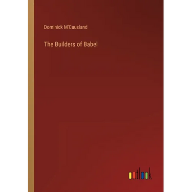 The Builders of Babel