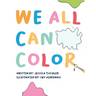 We All Can Color