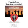 Parents Arise! Grandparents Arise! Book 2 Ten Actions to Take to Safeguard Our Children 1