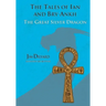 The Tales of Ian and Bry-Ankh The Great Silver Dragon