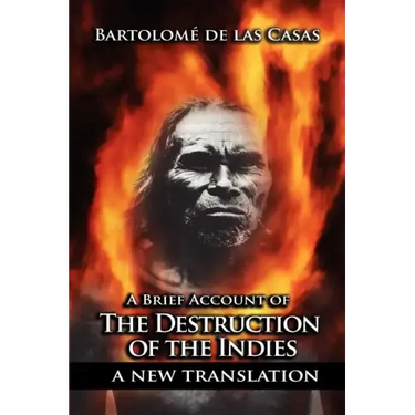 A Brief Account of the Destruction of the Indies
