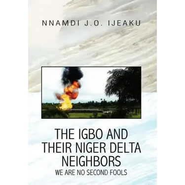 The Igbo and their Niger Delta Neighbors