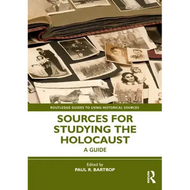 Sources for Studying the Holocaust: A Guide