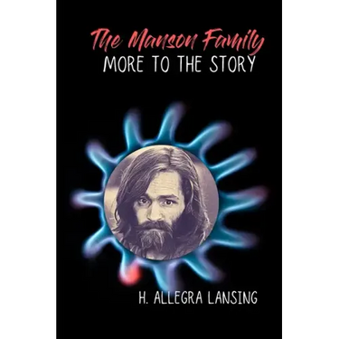 The Manson Family: More to the Story