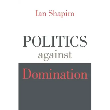 Politics Against Domination