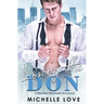 Loving the Don: A Bad Boy Billionaire Romance