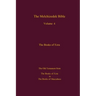 The Melchizedek Bible, Volume 4, The Books of Ezra: The Books of Ezra to the Books of Maccabees