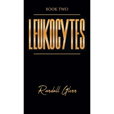 Leukocytes: Book Two