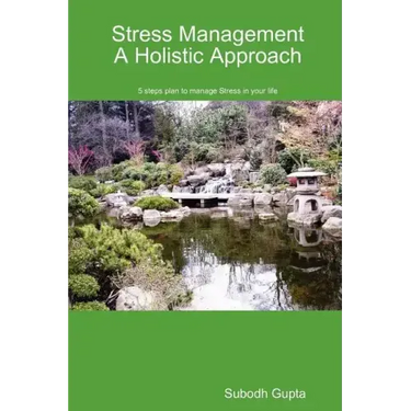 Stress Management A Holistic Approach