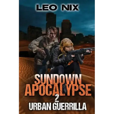 Sundown Apocalypse 2: Urban Guerrilla