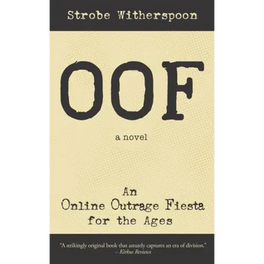 Oof: An Online Outrage Fiesta for the ages