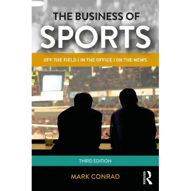 The Business of Sports: Off the Field, in the Office, on the News