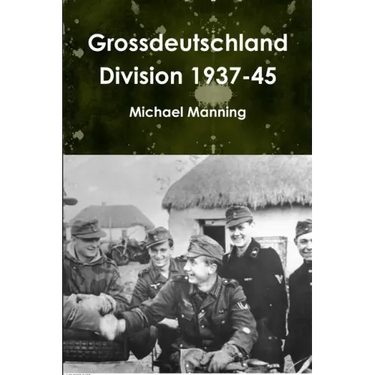 Grossdeutschland Division 1937-45