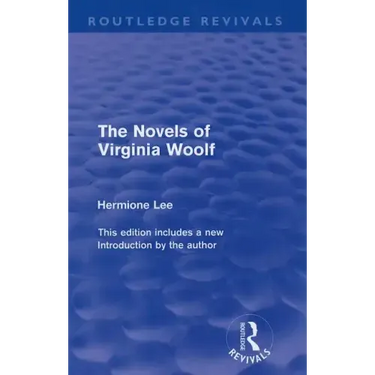 The Novels of Virginia Woolf