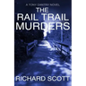 The Rail Trail Murders: Murder in a retirement community