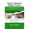 Keri Karin Part Two