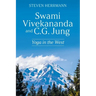 Swami Vivekananda and C.G. Jung: Yoga in the West