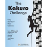 The Kakuro Challenge: Easy, Standard, Hard, Extreme Kakuro Puzzles