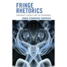 Fringe Rhetorics: Conspiracy Theories and the Paranormal