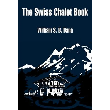 The Swiss Chalet Book