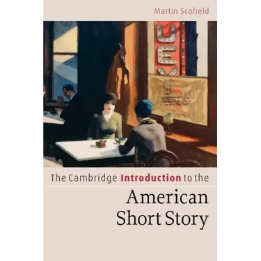 The Cambridge Introduction to the American Short Story