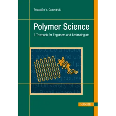 Polymer Science: A Textbook for Engineers and Technologists
