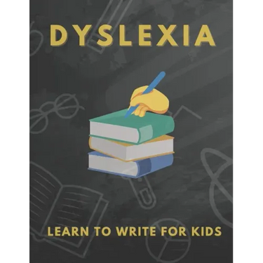 Dyslexia Learn to Write for Kids: Over 100 More Games and Activities to Teach Your Child to Write and solution problem