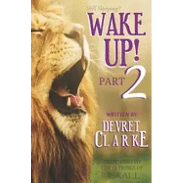 Wake Up! Part 2