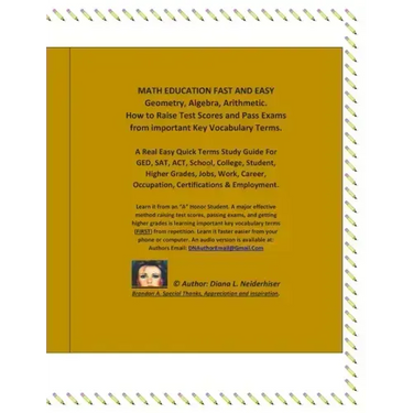 MATH EDUCATION FAST AND EASY Geometry, Algebra, Arithmetic. How to Raise Test Scores And Pass Exams from important Key Vocabulary Terms.: A Real Easy
