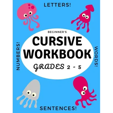 Beginner's Cursive Workbook Grades 2 - 5: Ocean and Underwater Themed Tracing and Handwriting Practice Book for Learning Script Writing