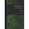Passional Zoology; or, Spirit of the Beasts of France