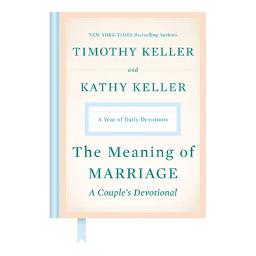 The Meaning of Marriage: A Couple's Devotional: A Year of Daily Devotions