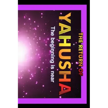 Return Of Yahusha: On The Day Of Yahuah