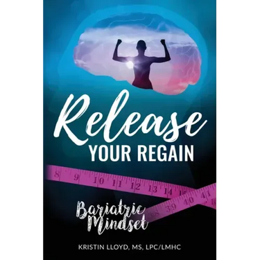 Release Your Regain: Ignite your inner power to change your body and your life