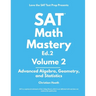 SAT Math Mastery: Advanced Algebra, Geometry and Statistics
