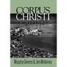 Corpus Christi: A History