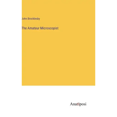 The Amateur Microscopist