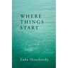 Where Things Start
