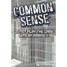 Common Sense Do Not Play The Game With An Inmate
